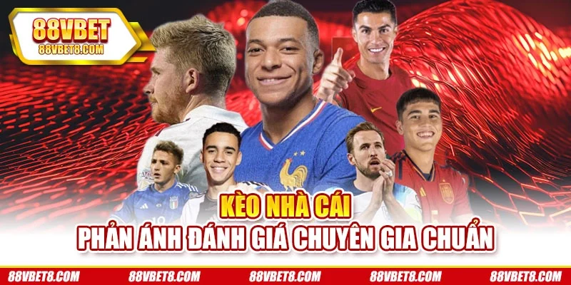 Kèo nhà cái phản ánh đánh giá chuyên gia chuẩn Kèo nhà cái phản ánh đánh giá chuyên gia chuẩn