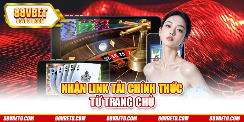 Nhận link tải chính thức từ trang chủ tai-app-8vbet-link-tai Nhận link tải chính thức từ trang chủ